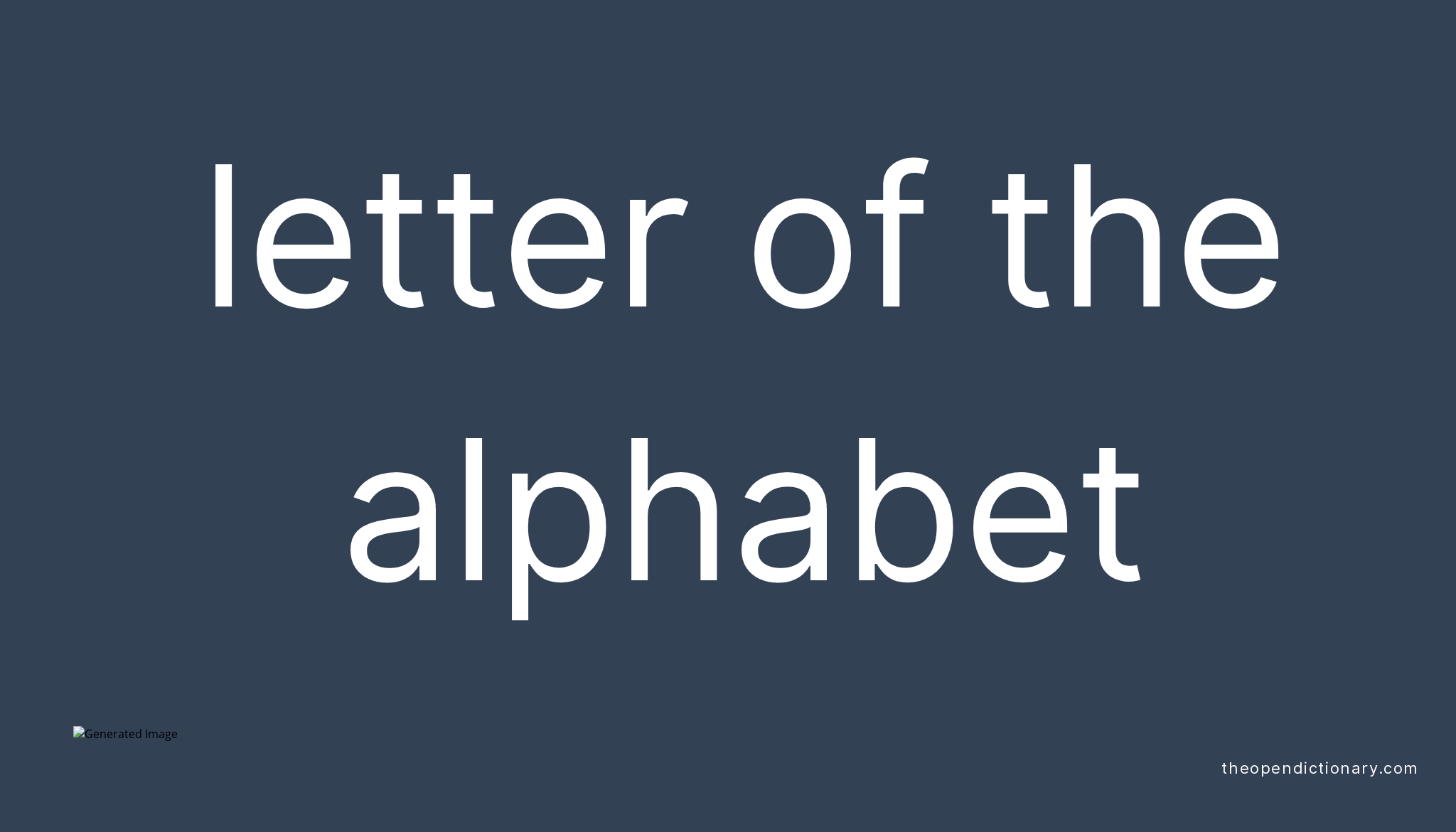 Letter of the alphabet Meaning of Letter of the alphabet Definition